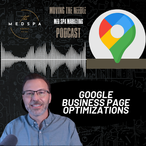Moving The Needle, GBP Optimization Session