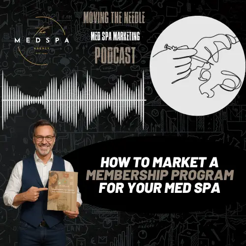 Marketing a Med Spa Membership